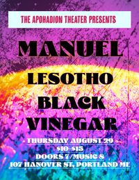 MANUEL/BLACK VINEGAR/LESTHO @ The Apohadion Theater