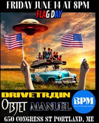 Objet + Drivetrain + Manuel at BPM