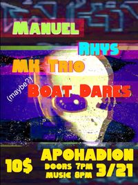 Rhys / Mk Trio / Boat Dares / MANUEL @ The Apohadian - Portland, ME