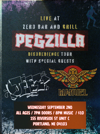 MANUEL w/ PEGZILLA and JEEZ - Zero Bar & Grill - Portland, ME