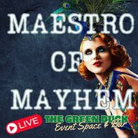 Maestro of Mayhem