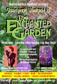 STEAMPUNK WEEKEND - THE ENCHANTED GARDEN