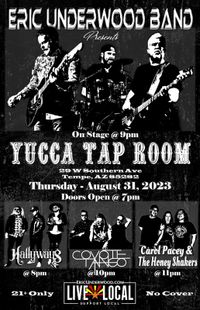 Eric Underwood Band with Hallways, Carol Pacey and the Honey Shakers, and Coyote Tango @ Yucca Tap Room