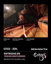 Adrian Iaies Trio. Iaies, Lamisovski, Brandán