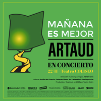 Mañana es mejor - Artaud en el Coliseo
