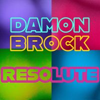 Resolute by Damon Brock