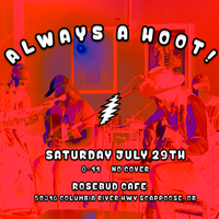Alway A Hoot! At the Rosebud Cafe