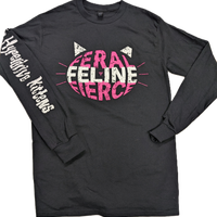 NEW!  Fierce Feral Feline Shirts 3 Styles -$20-$35 * Long Sleeve, Tee's  & Tanks