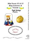 Min Sweet IV and V King Licorice and Noisette : Parts
