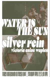 w/ Water is the Sun + Victoria Anine Waples