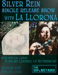 Silver Rein and La Llorona with special guest, Youngiee Quennell of Motherwort