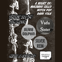 w/ Vudu Sister + Olivia Dolphin