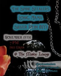 w/The Spine stealers + Long Mama