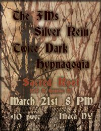 w/ The FMs + Twice Dark (Bloomington,IN) + Hypnagogia (Southbend,IN)