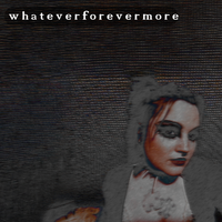 Whateverforevermore by Rabyd Rabbyt