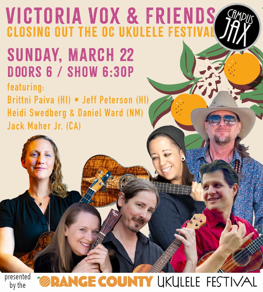OC Uke Fest presents Victoria Vox and Friends at Campus Jax