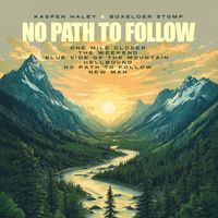 No Path To Follow - Vinyl - Arriving July 3, 2025!
