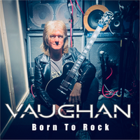 Born To Rock by VAUGHAN