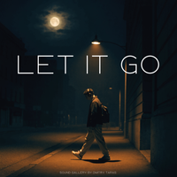 Let it go by Sound Gallery by Dmitry Taras