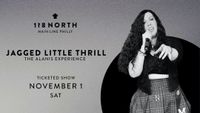 Jagged Little Thrill-The Alanis Experience Returns to 118 North