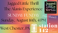 Jagged Little Thrill-The Alanis Experience at Station 142 West Chester, PA