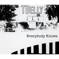 Everybody Knows by TBelly