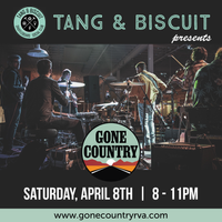 Gone Country LIVE @ Tang & Biscuit 