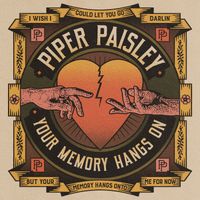 Your Memory Hangs On by Piper Paisley
