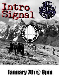 Intro Signal and iLL Gotten Gains