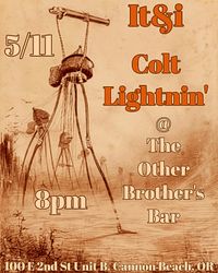 It&i, + Colt Lightnin'