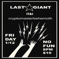 Last Giant, It&i, and Cryptomasterbehemoth