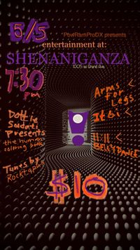 Shenaniganza!!! featuring It&i