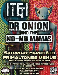 It&i, Dr. Onion & the No No Mamas