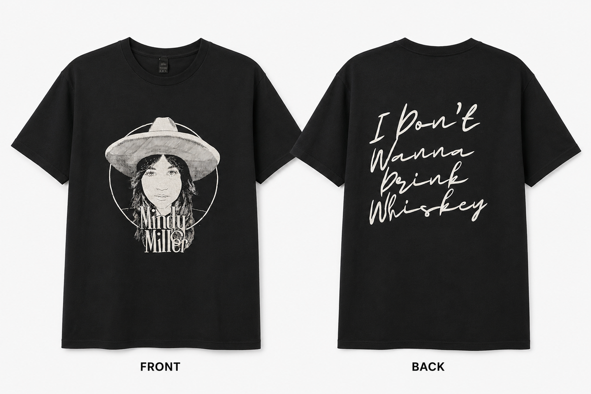I Dont Wanna Drink Whiskey Tee