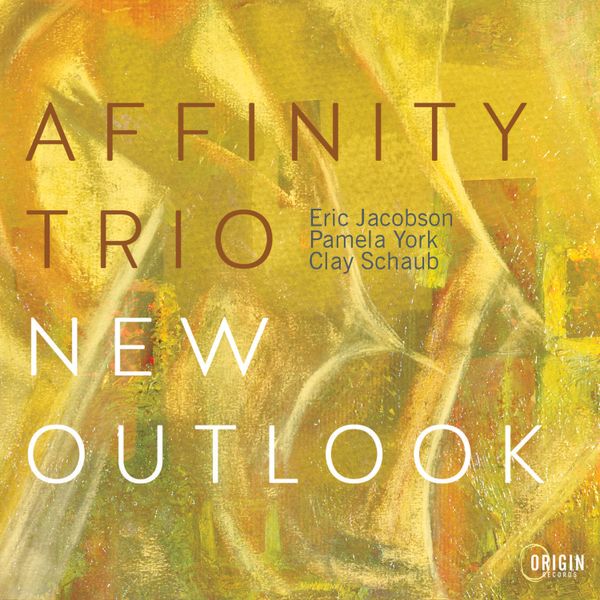 03 - New Outlook - Affinity Trio - New Outlook by Affinity Trio 03 - New Outlook - Affinity Trio - New Outlook by Affinity Trio