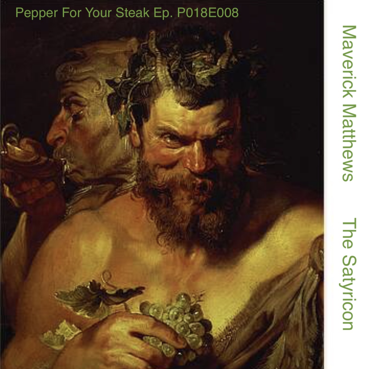 P018E008 - "The Satyricon" - Episode 1 - Maverick Matthews episode artwork