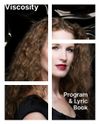 Viscosity Lyric Book and Concert Program