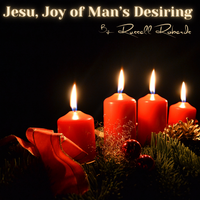 Jesu, Joy of Man's Desiring by Russell Roberds