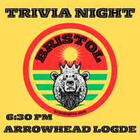 BRISTOL Trivia Night @ Arrowhead Lodge