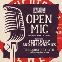 Scott Kelly and the Dynamics playing and hosting open stage at Lowertown Brewery!