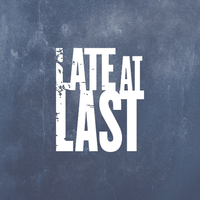 Fall Into Madness with Late at Last