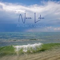 Ambient Waters by Nova Loka