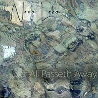 All Passeth Away by Nova Loka