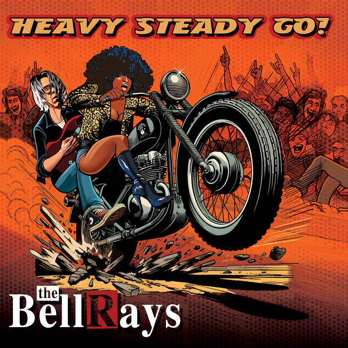 The BellRays' album cover for Heavy Steady Go! Founders Lisa Kekula and Bob Vennum are depicted doing a wheelie on a motorcycle. 