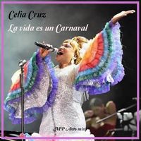 La Vida Es Un Carnaval by .