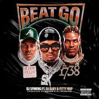 Beat Go by DJ SpinKing ft DaBaby & Fetty Wap