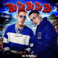 Bo de Bo de Bo by Jey One ft Yaisel LM & OG Detruyelo