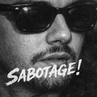 SABOTAGE! by leroybroughtflowers