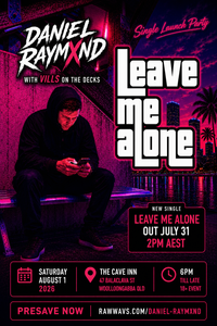 Daniel Raymxnd & NJE Single Launch Party - BRISBANE