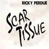 Ricky Perdue Scar Tissue